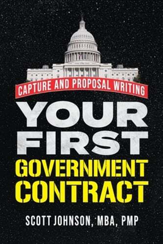 Your First Government Contract: Capture and Proposal Writing by Johnson: New