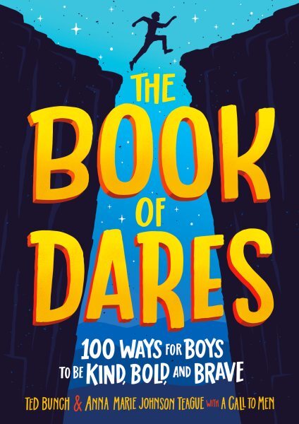 Book of Dares : 100 Ways for Boys to Be Kind, Bold, and Brave, Hardcover by B...