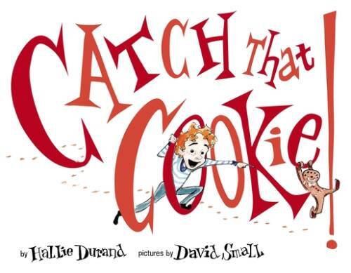 Catch That Cookie! - Hardcover By Durand, Hallie - VERY GOOD