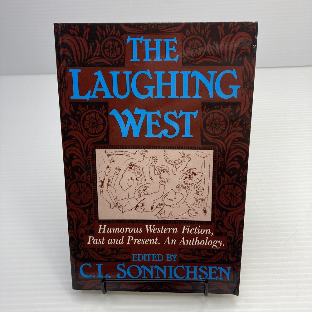 Western Country Humor The Laughing West Humorous Western Fiction Anthology PB