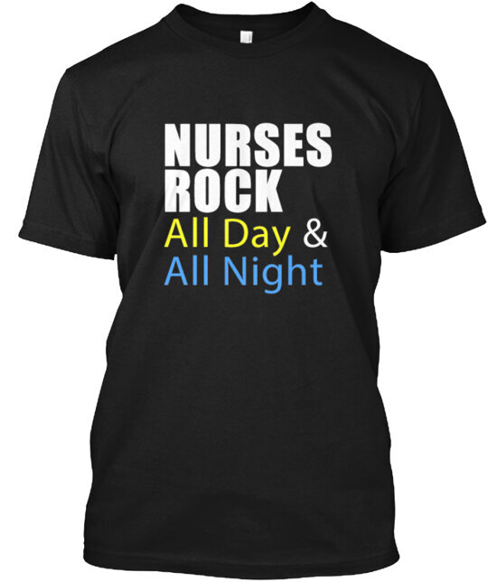 Nurses rocks T-Shirt Made in the USA Size S to 5XL