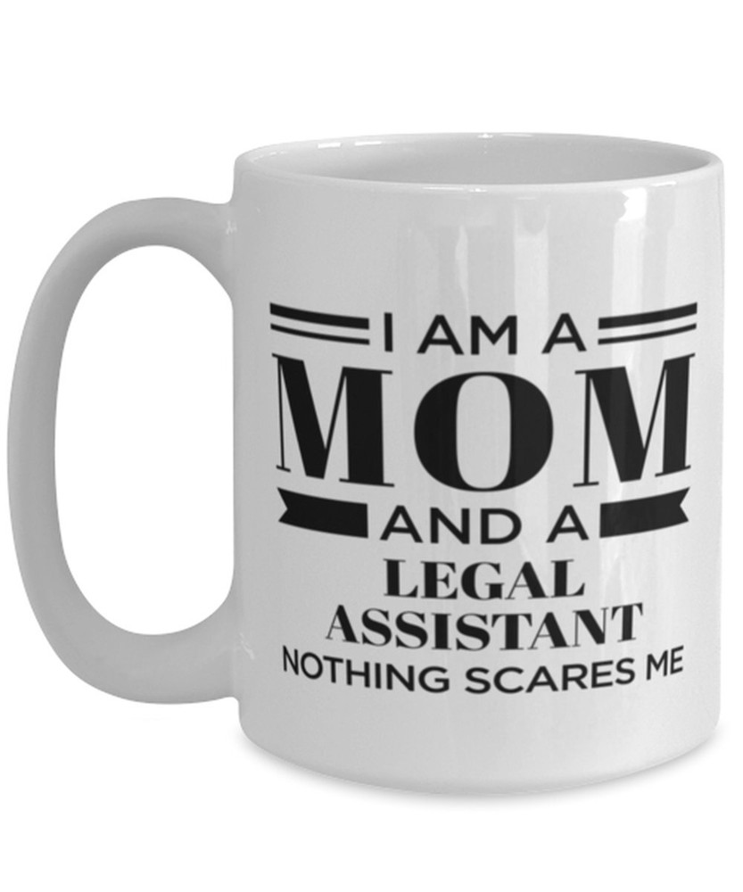 Legal Assistant Mom Mug Mothers Day Mug Funny Mug For Mom Mother Day Gift Mom