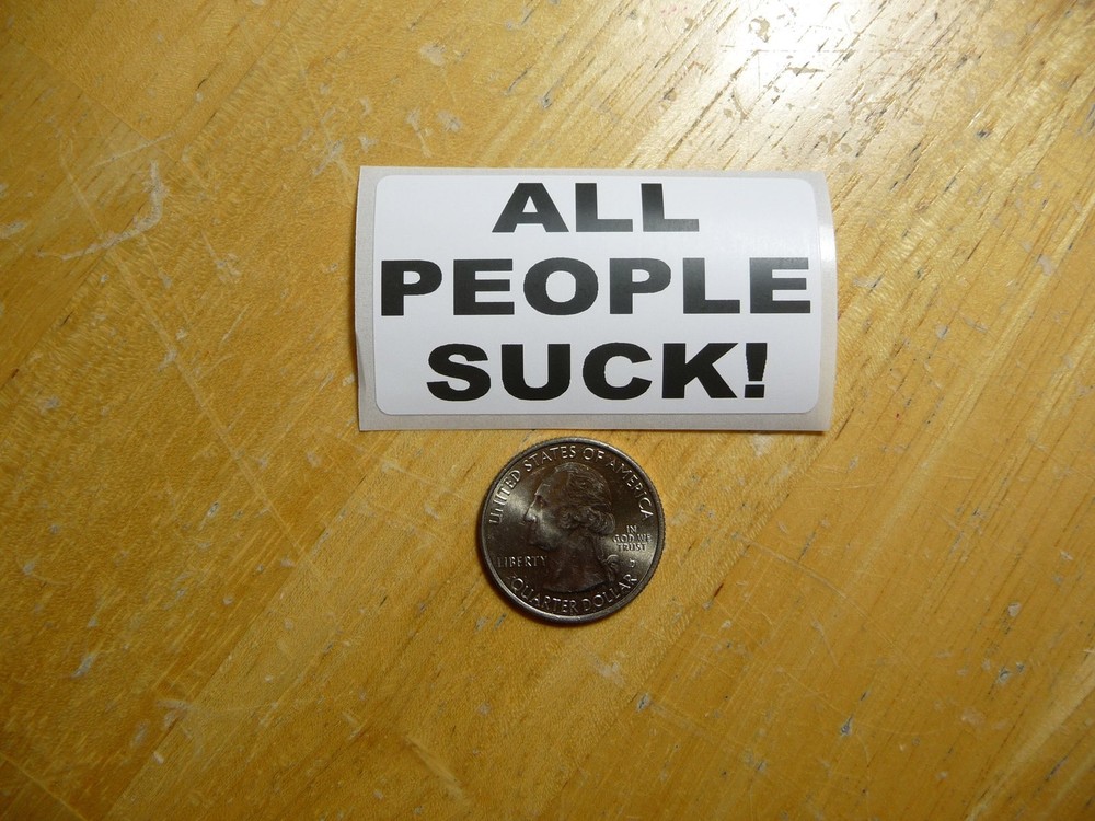 ALL PEOPLE SUCK STICKER DECAL 1 - 50 BULK PACK AVAILABLE