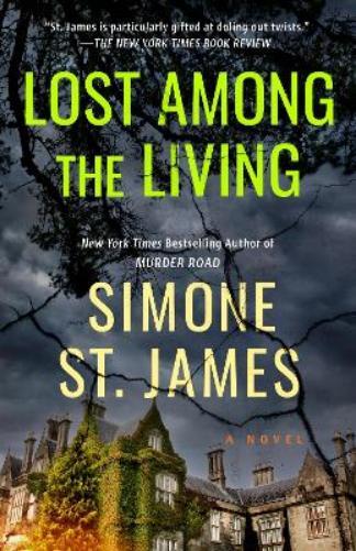 Simone St. James Lost Among the Living (Paperback)