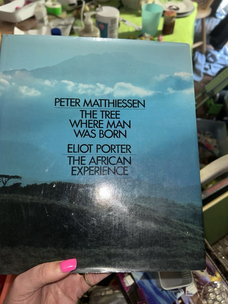 The Tree Where Man Was Born-Peter Matthiessen!-First-RARE