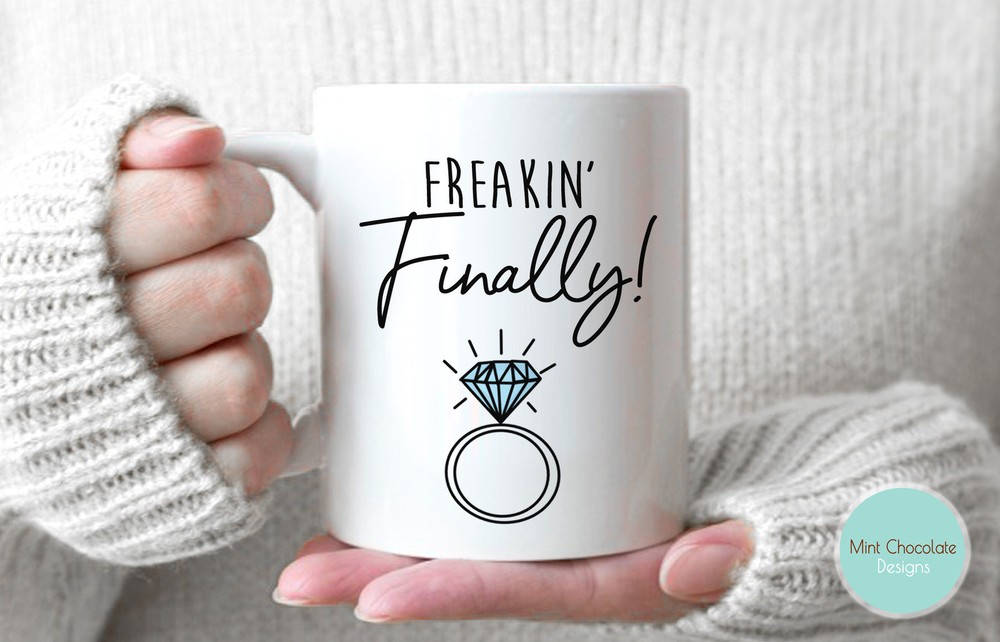 Freakin' Finally! Engagement Mug Engagement Gift Engaged Af Mug Fiancee Mug