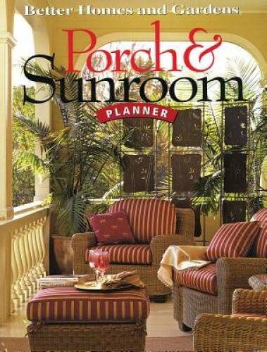 Porch  Sunroom Planner (Better Homes and Gardens Home) - Paperback - ACCEPTABLE