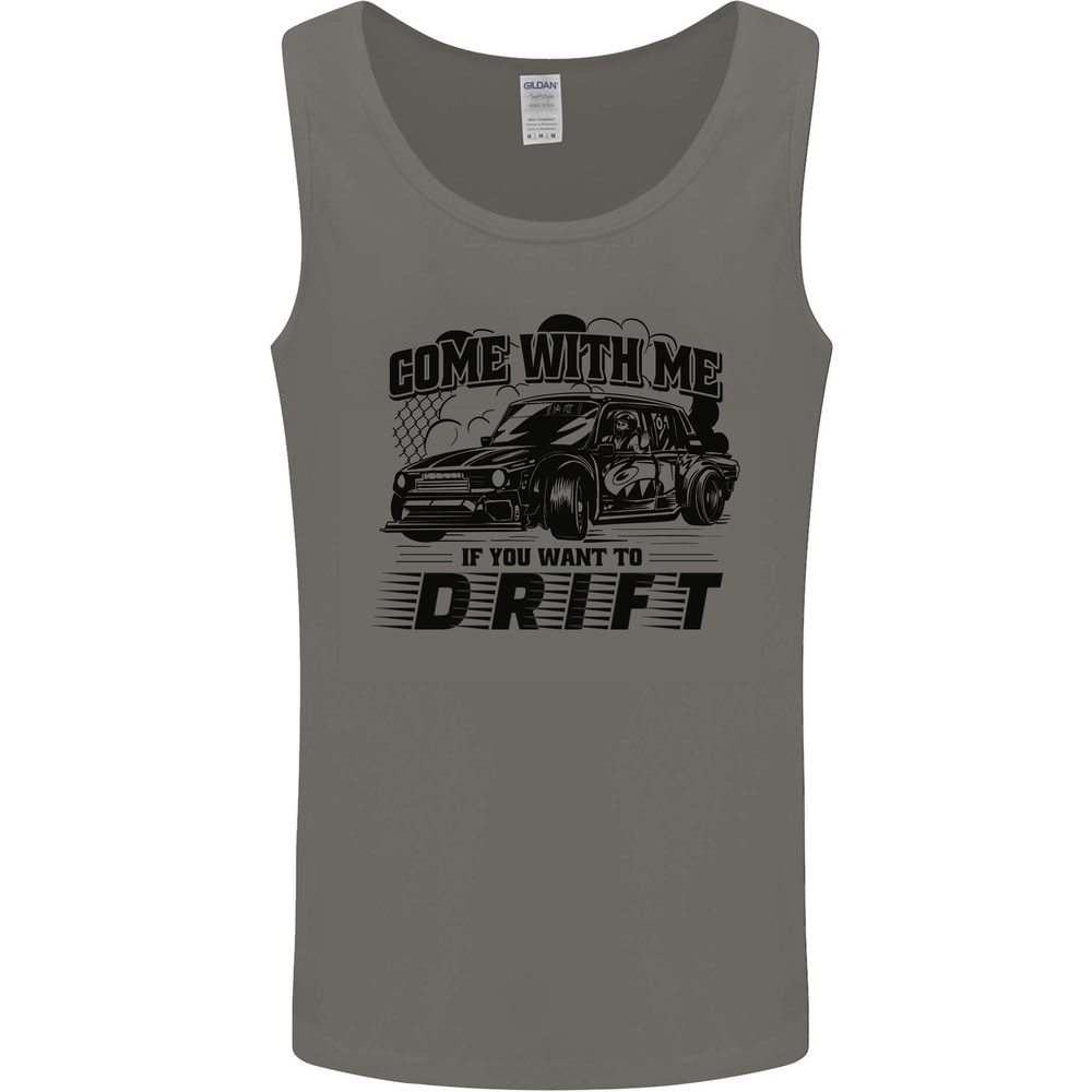 Drifting Come With Me if You Want to Drift Mens Vest Tank Top
