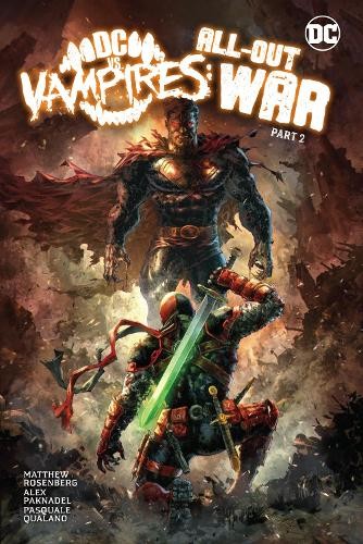 DC vs. Vampires All-Out War Part 2 Hardback by Alex Paknadel Matthew Rosenberg
