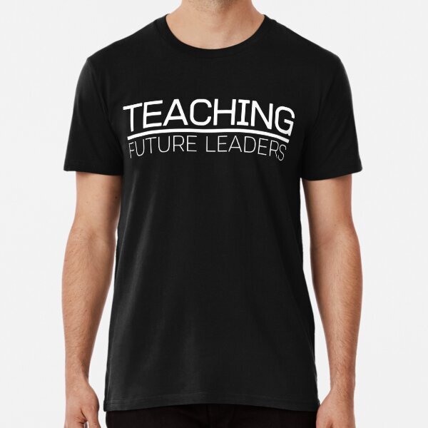 Teaching future leaders Premium Political 2025 Made in USA Gift T-Shirt S-5XL