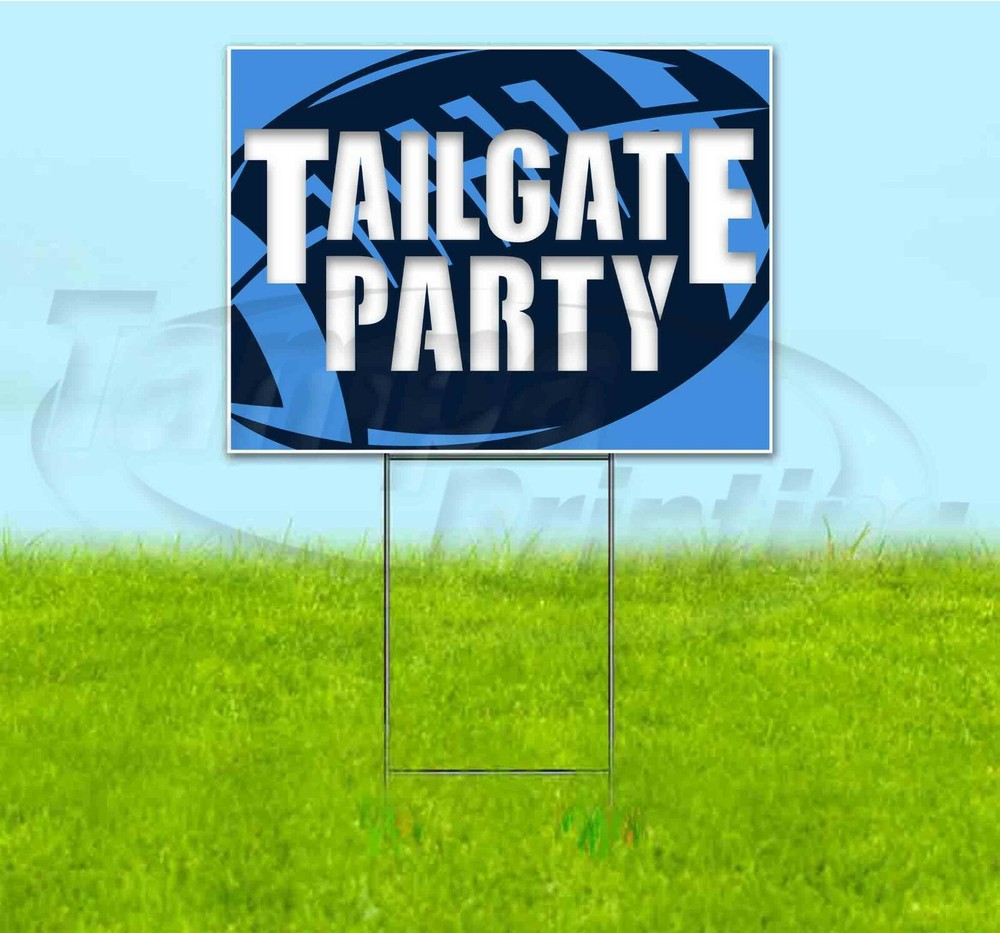 TAILGATE PARTY TITANS 18x24 Yard Sign WITH STAKE Corrugated Bandit FOOTBALL