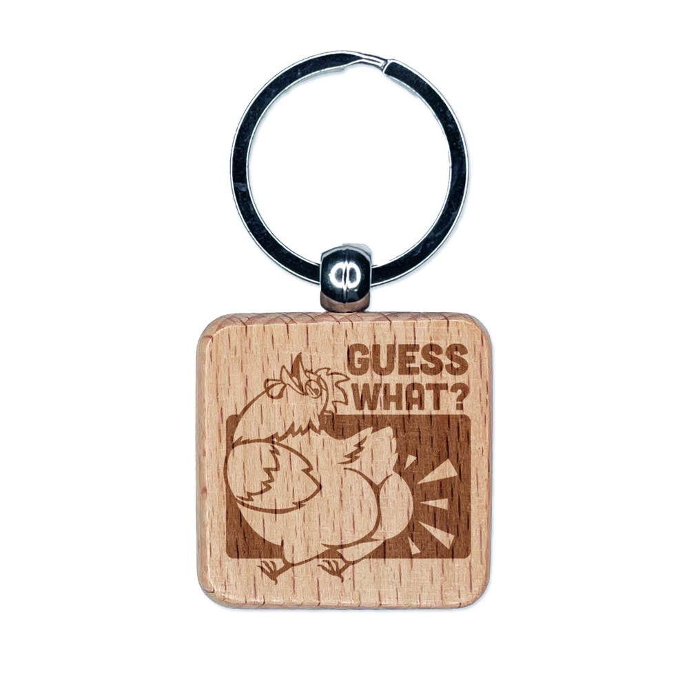 Guess What Chicken Butt Funny Engraved Wood Square Keychain Tag Charm