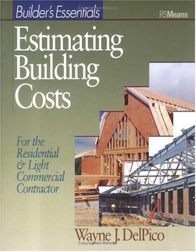 Estimating Building Costs: For Residential and Light Commercial Contractor (RS..
