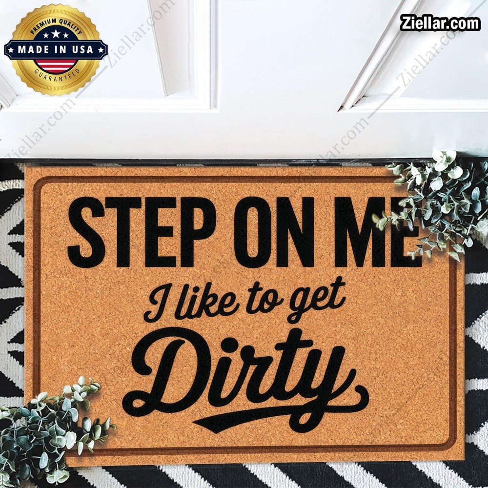 Funny Custom Welcome Doormat - Step on Me Dirty Shoes Entry Mat for Home  