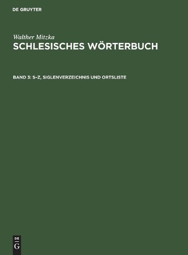 Walther Mitzka S-Z, Siglenverzeichnis und Ortsliste (Hardback)