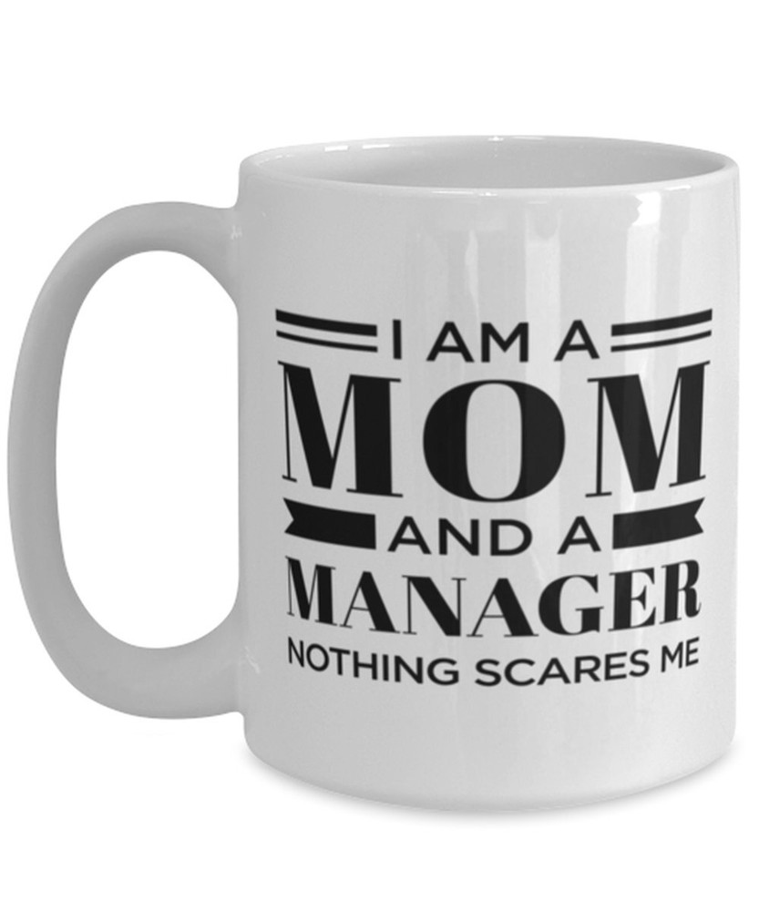 Funny Manager Mom Mug Perfect Mother's Day Gift For Hardworking Moms