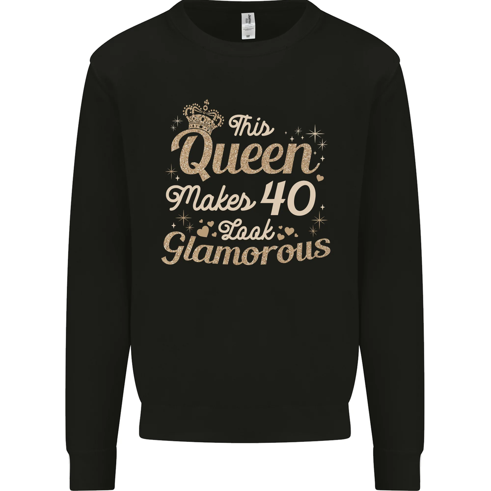 40th Birthday Queen Forty Years Old 40 Mens Sweatshirt Jumper