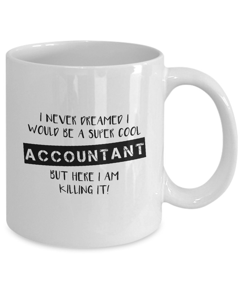 Accountant Mug Accountant Gift Coffee Mug Accountant Accounting Mug Funny Coffee