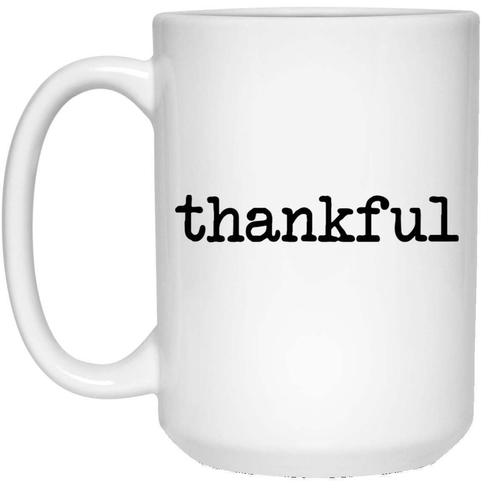 Thankful Mug Coffee Mugs Gift For Mom Dad Grandma Grandpa Bestfriend Handmade