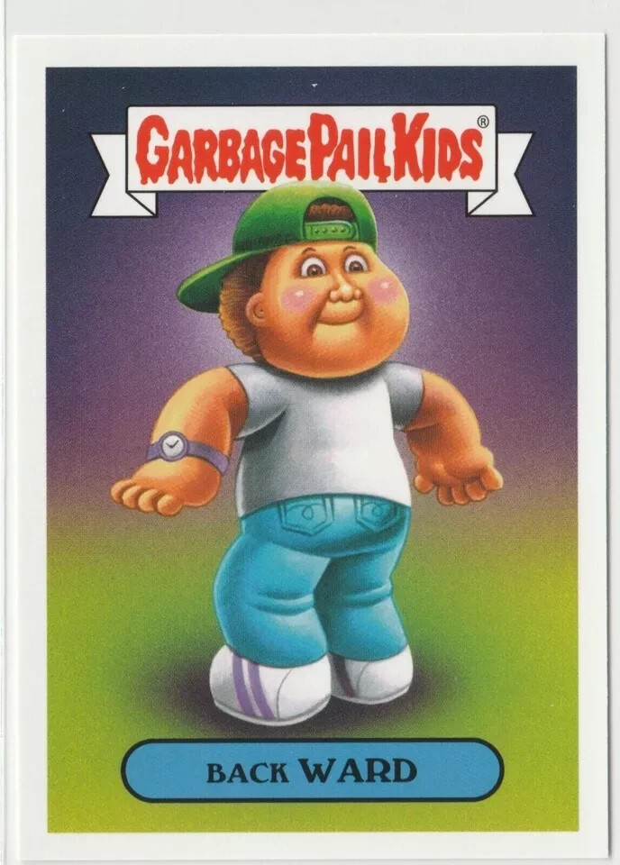 Back Ward 6a Garbage Pail Kids GPK 2019 We Hate the 90s Series Card