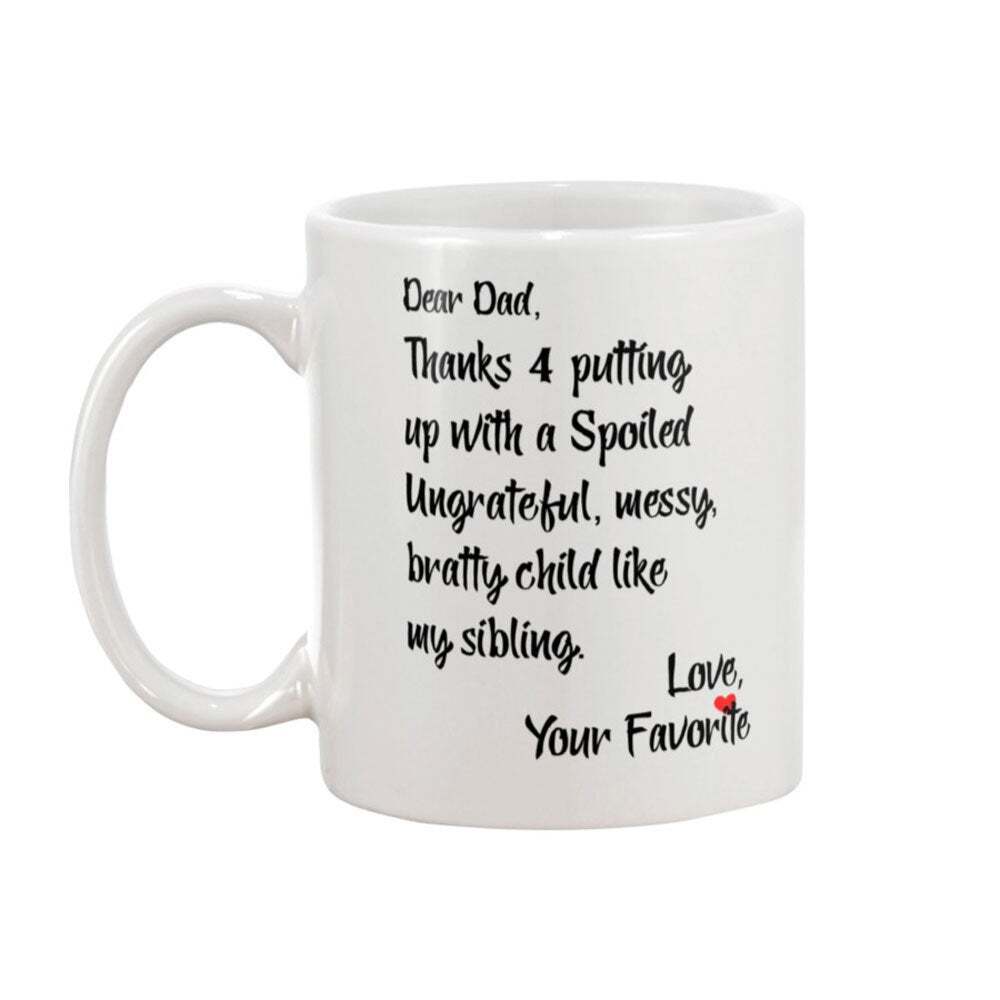Mug Gift For Dad Putting Up With Child Like Sibling Mug Mug Cup Birthday Gift