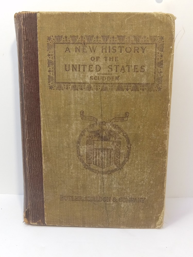 Antique 1897 A New History of the United States Scudder Butler Sheldon Co C57