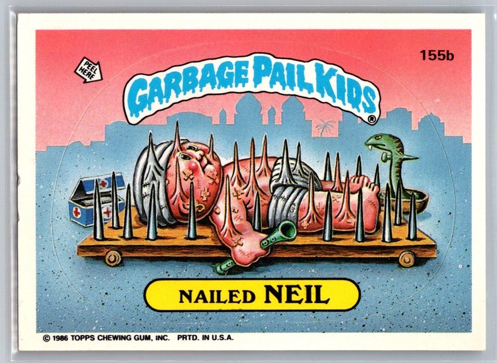 1986 Topps Garbage Pail Kids Series 4 #155b Nailed Neil Card