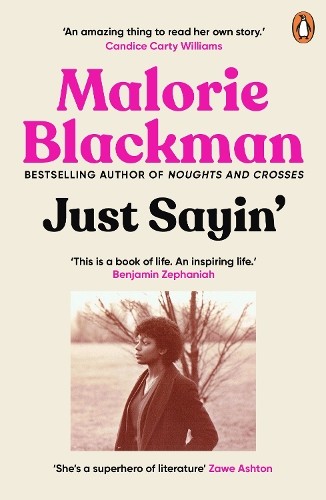 Malorie Blackman Just Sayin' (Paperback)