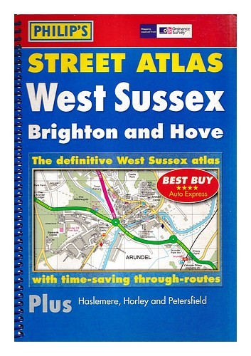 GEORGE PHILIP & SON Street atlas West Sussex / Brighton And Hove 2004 Paperback
