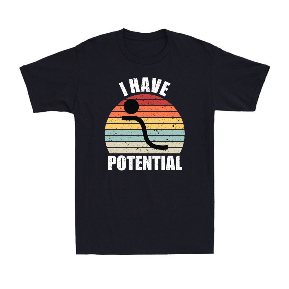 I Have Potential Energy Funny Physics Teacher Vintage Retro Men's Cotton T-Shirt