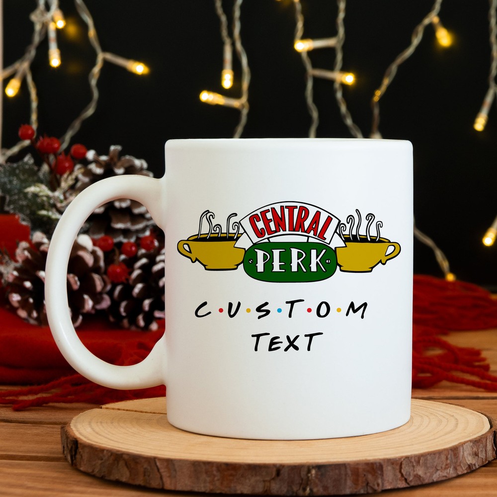 Personalized Mug For Friends Birthday Gift Central Perk Mug Coffee Mug Best Gift