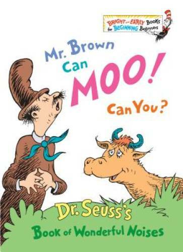 Mr. Brown Can Moo! Can You? - Hardcover By Dr. Seuss - VERY GOOD