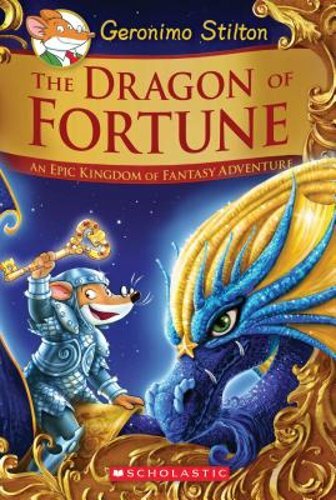 Dragon of Fortune – Geronimo Stilton Epic Fantasy Kingdom Adventure