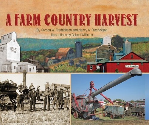A Farm Country Harvest by Gordon W. Fredrickson, Good Book