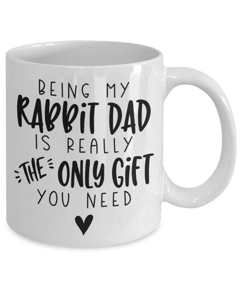 Rabbit Dad Gift For Rabbit Dad Rabbit Dad Birthday Gift Rabbit Dad Coffee Mug