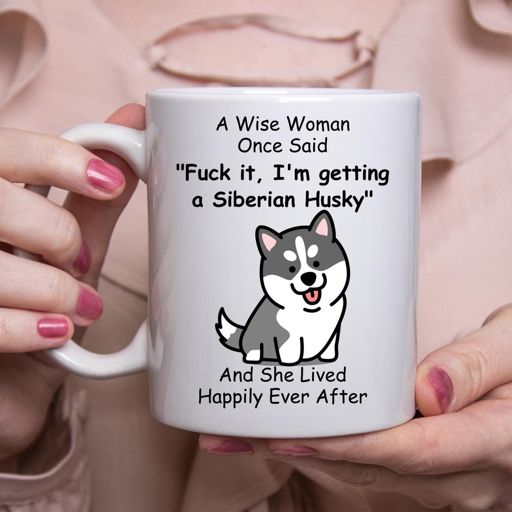 Funny Siberian Husky Gift For Women White Coffee Mug Coffee Cup