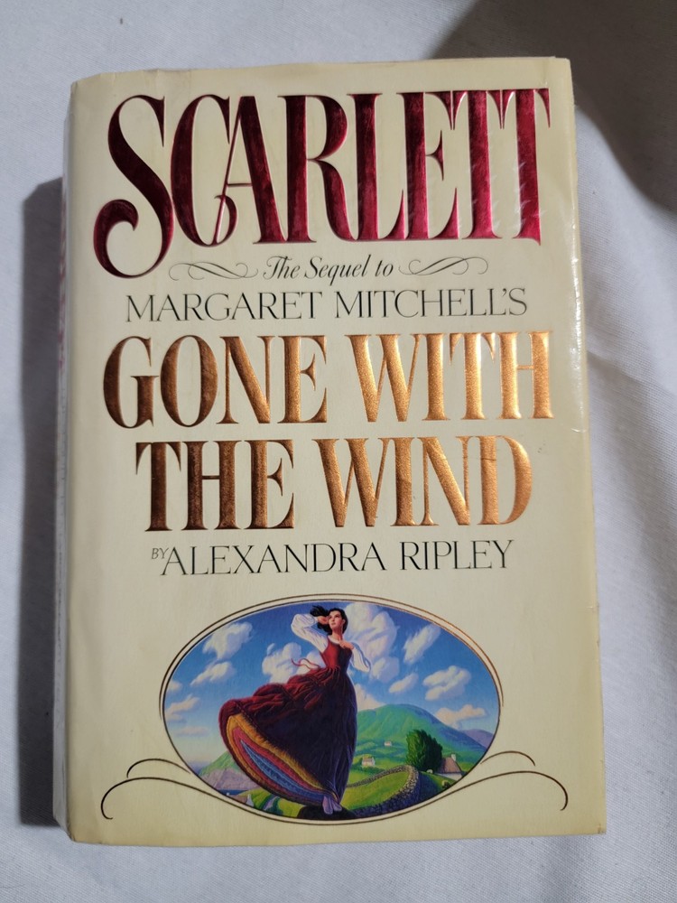 Scarlett 1991 Gone With the Wind Sequel Hardcover Book A Ripley