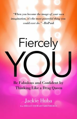 Fiercely You Be Fabulous and Confident by Thinking Like a Dr Format: Paperback