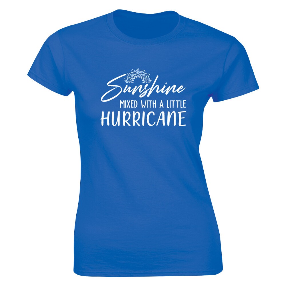 Sunshine Mixed With A Little Hurricane - Funny Humor shirt Women's T-shirt Gift