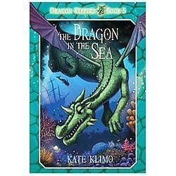 Dragon Keepers #5: The Dragon in the Sea, USED-Very Good, Klimo, Kate
