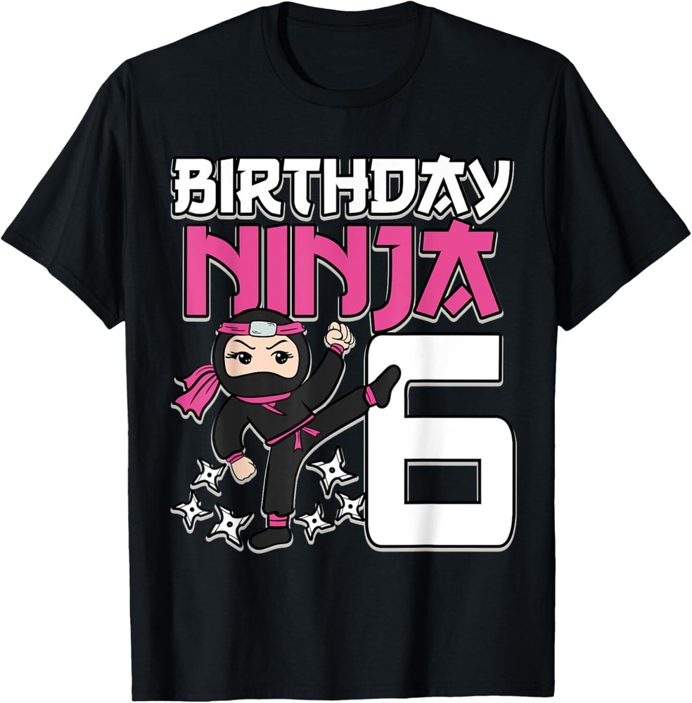Birthday Ninja 6 Girl Pink Shinobi Themed 6th B-Day Party T-Shirt Hoodie