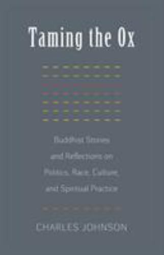 Taming the Ox Buddhist Tales and Political Insights Paperback Edition