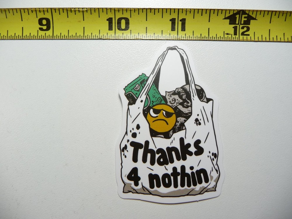 Sarcastic Thanks For Nothing Funny Trash Sticker Decal