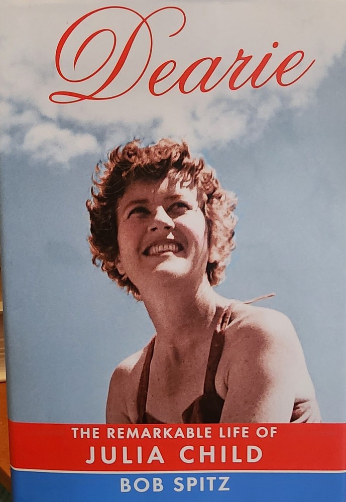 Julia Child Biography by Bob Spitz - The Remarkable Life of Dearie Hardcover 2012