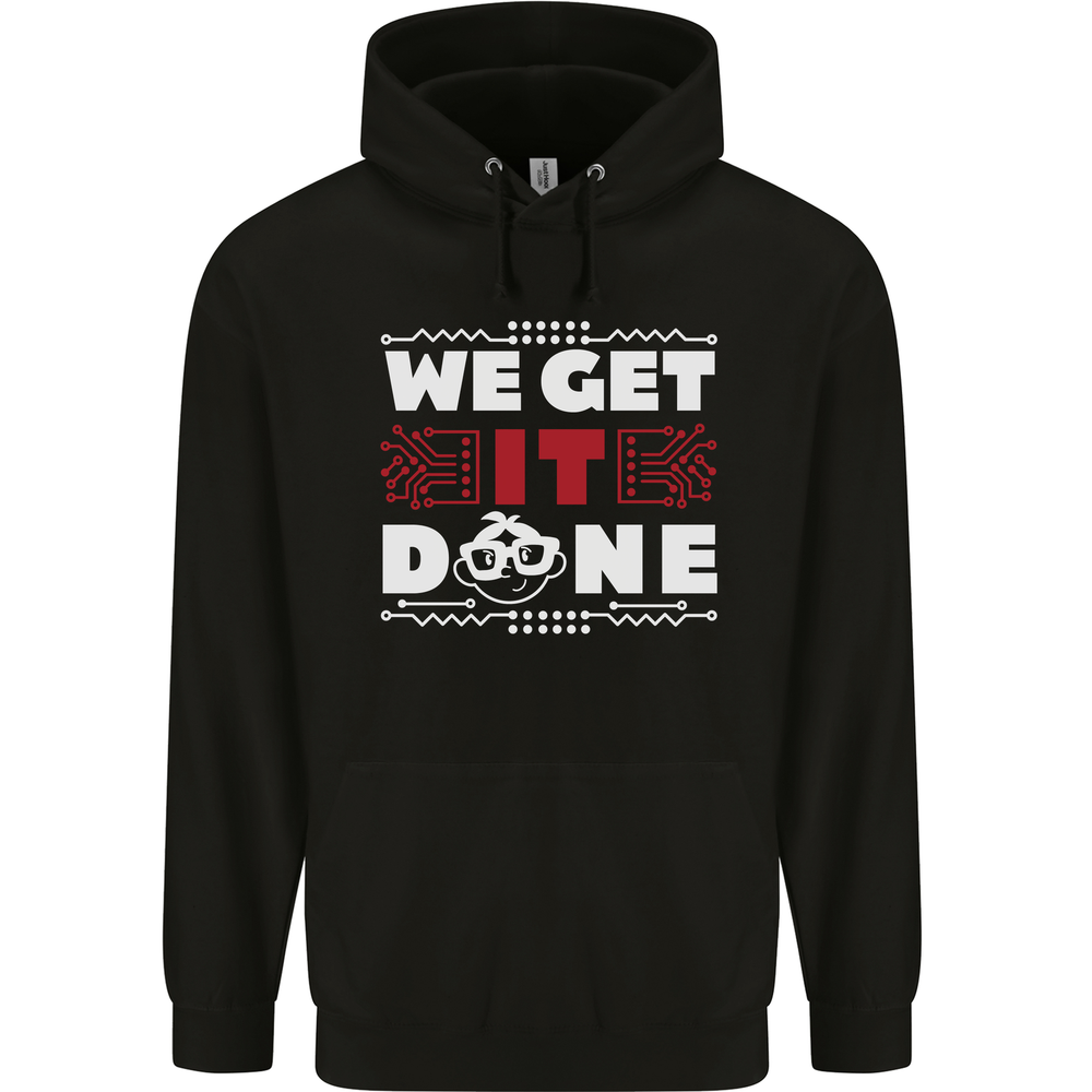 We Get It Done Funny IT Professional Tecky Mens 80% Cotton Hoodie