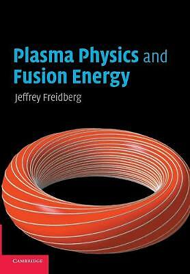 Plasma Physics and Fusion Energy Freidberg Paperback Cambridge University Press