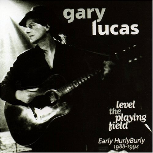 Gary Lucas Level the Playing Field (CD)