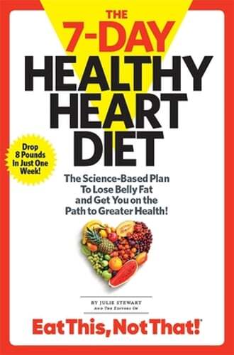The 7-Day Healthy Heart Diet: The Science-Based Plan to Lose Belly Fat and Get