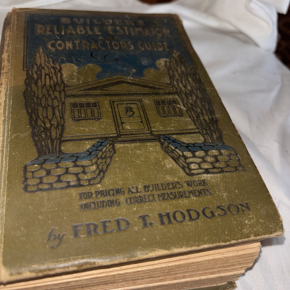 Builders' Reliable Estimator and Contractors' Guide 1913 Hodgson 50 House Plans!