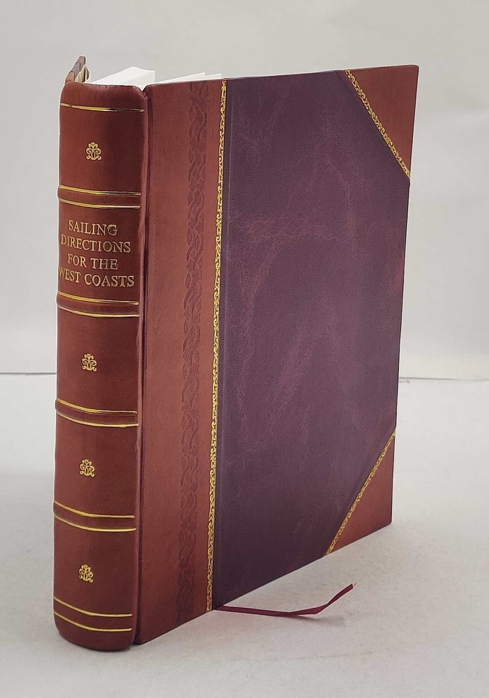 Sailing directions for the west coasts of Spain, Portugal, 1952 [Leather Bound]